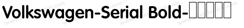 Volkswagen-Serial Bold字体转换
